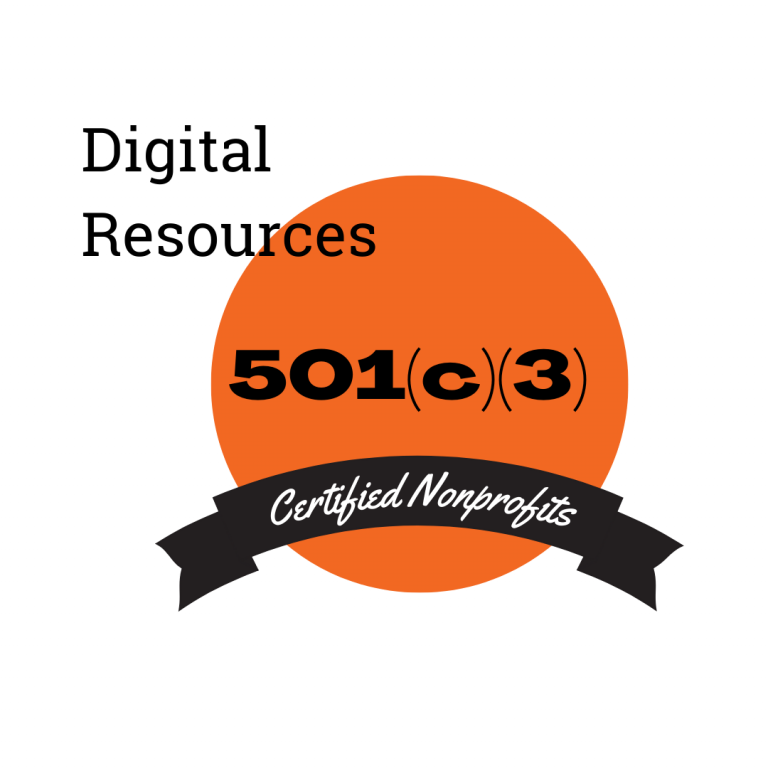 Orange circle with foreground text: Digital resources, 501c3 certified nonprofits