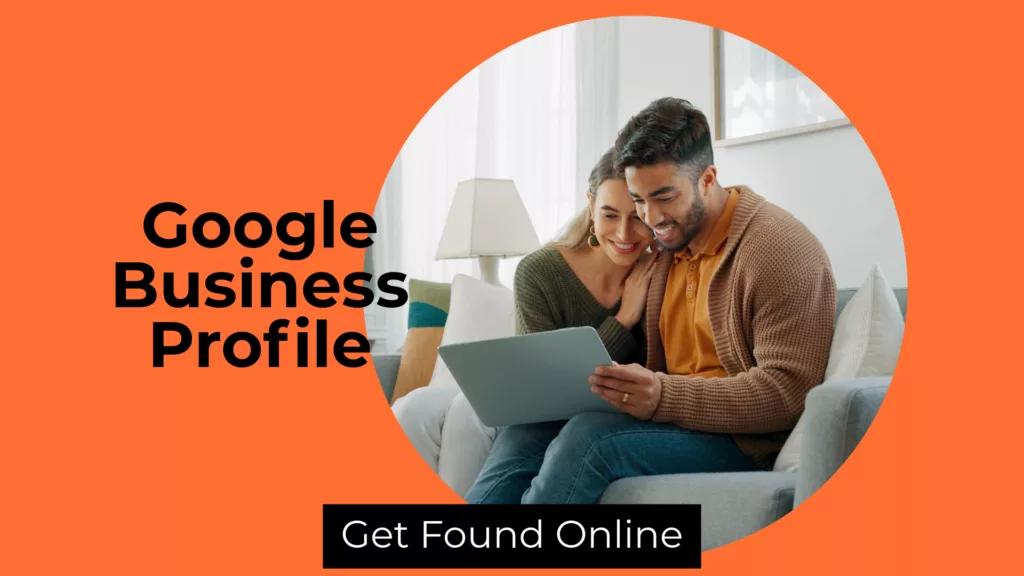 A couple smiling while looking at laptop. Text in foregrouund says: Google Business Profile, Get Found Online